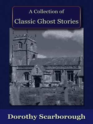 cover image of A Collection of Classic Ghost Stories